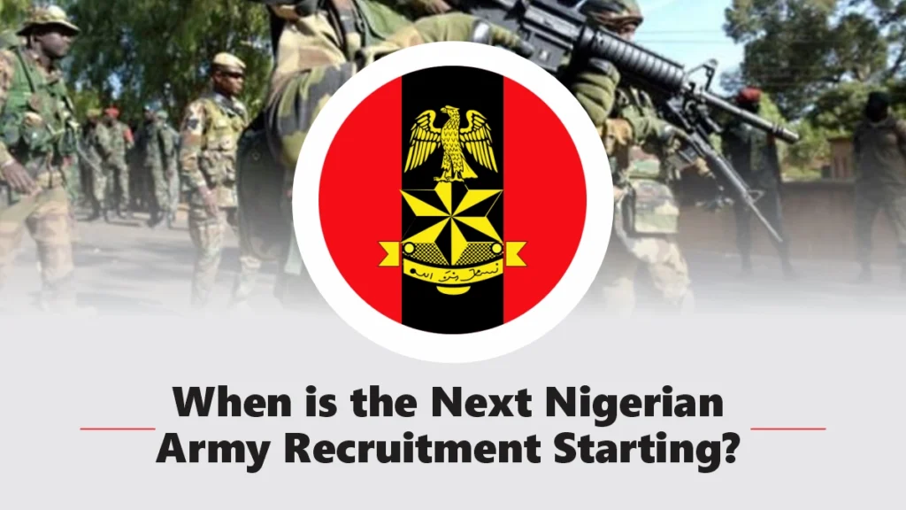 When is the Nigerian Army Recruitment Starting 2026/2027?