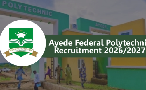 Ayede Federal Polytechnic Recruitment 2026/2027: Portal, Qualifications, How to Apply