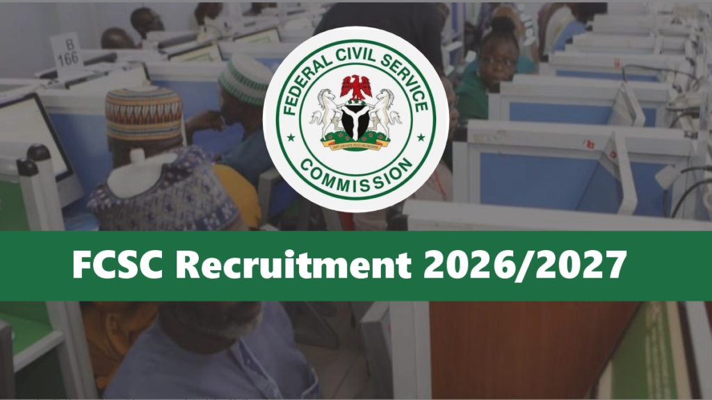 FCSC Recruitment 2026/2027 Portal Vacancies, Application Form, Deadline
