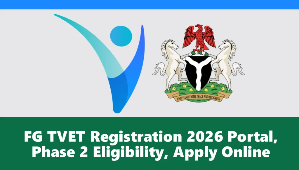 FG TVET Registration 2026 Portal, Phase 2 Eligibility, Apply Online