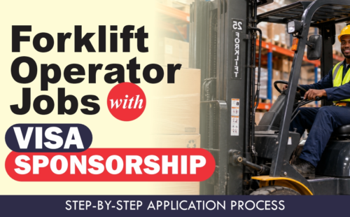 Forklift Operator Jobs with Visa Sponsorship 2026/2027: Step-by-Step Application Process