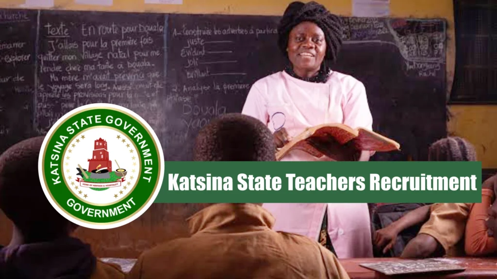 Katsina State Teachers Recruitment 2026/2027 Application Form Portal