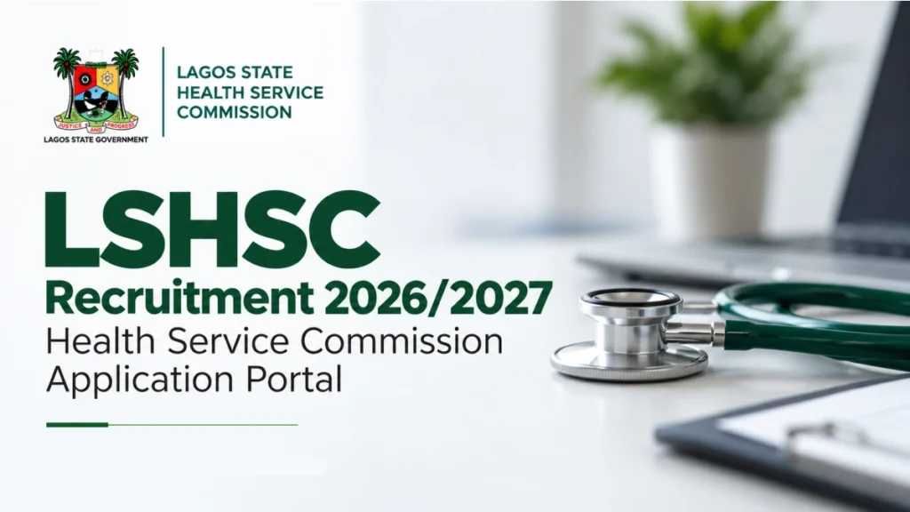 LSHSC Recruitment 2026/2027 Health Service Commission Application Portal