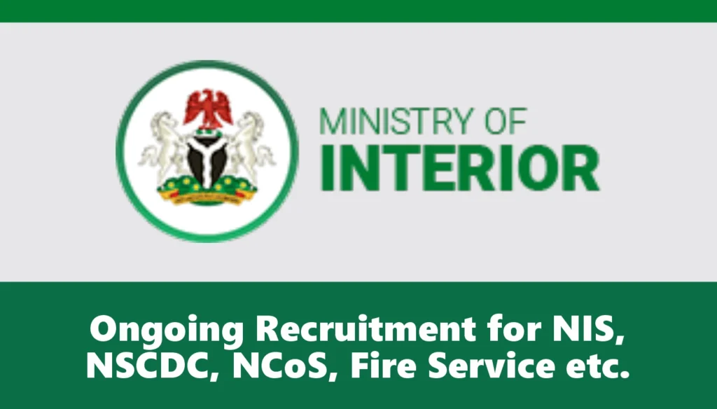 Ministry of Interior Recruitment 2026/2027 NIS, NSCDC, NCoS, Fire Service