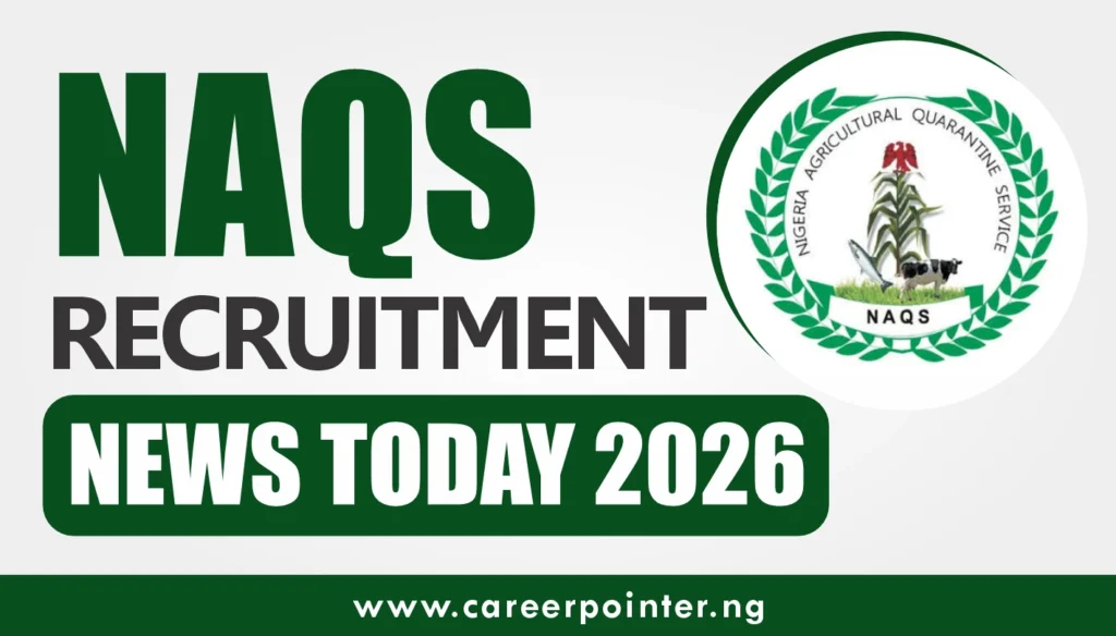 NAQS Recruitment News Today 2026 Portal, Shortlist, Training