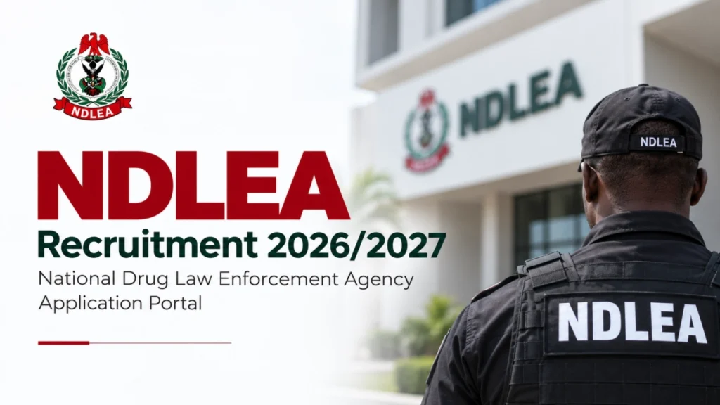 NDLEA Recruitment 2026/2027 National Drug Law Enforcement Agency Portal