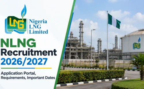 NLNG Recruitment 2026/2027 Application Portal, Requirements, Important Dates