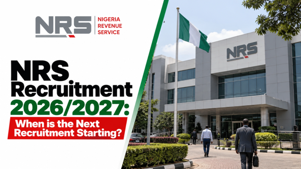 NRS Recruitment 2026: Next Starting Date, Requirements, How to Apply