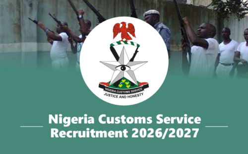 Nigeria Customs Service Recruitment 2026/2027, How to Apply, FAQs