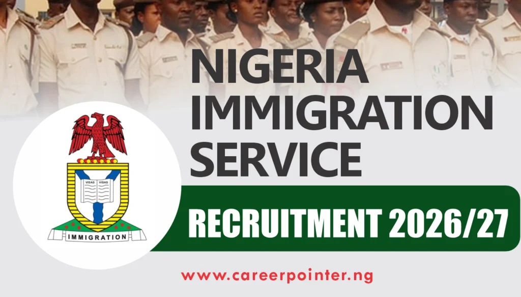 Nigeria Immigration Service Recruitment 2026/2027 Online Application Portal