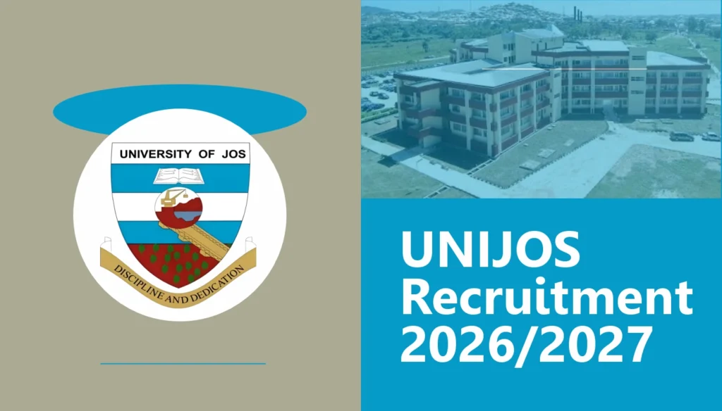UNIJOS Recruitment 2026/2027 Application Portal, Closing Date