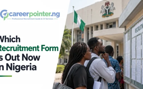 Which Recruitment Form is Out Now in Nigeria October 2026?