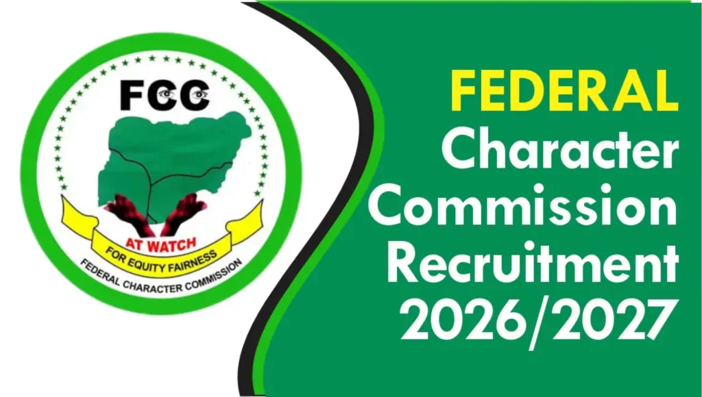 Federal Character Commission Recruitment 2026/2027: Portal, Start Date & How to Apply