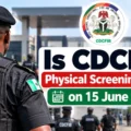 Is CDCFIB Physical Screening Date Starting on 15 June 2026?